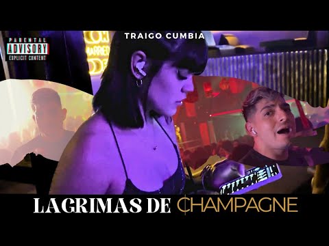 Lágrimas de Champagne - Traigo Cumbia