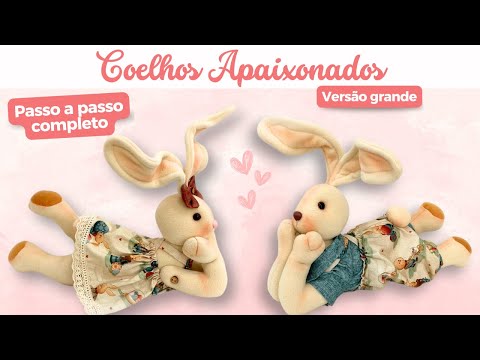 COELHOS APAIXONADOS PARA PÁSCOA - Passo a passo completo de artesanato