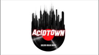 GOLDEN BRAIN MUSIC - Acid Town