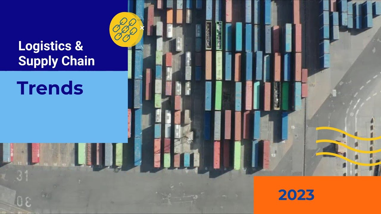 2023 Logistics and Supply Chain Trends