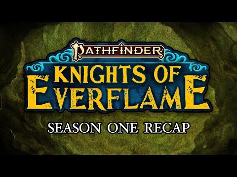Pathfinder: Knights of Everflame Season 1 Recap