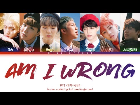 BTS Am I Wrong Lyrics (방탄소년단 Am I Wrong 가사) (color coded lyrics)
