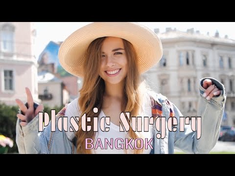 Bangkok | Remarkable Plastic Surgery advances in Thailand