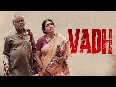 Vaadh full movie   Sanjay Mishra, Neena Gupta    hindi new movie 2023 HD