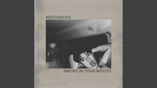 The Redchecks - Smoke In Your Mouth (2025) video