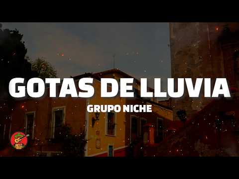 Grupo Niche - Gotas de Lluvia (Letra)