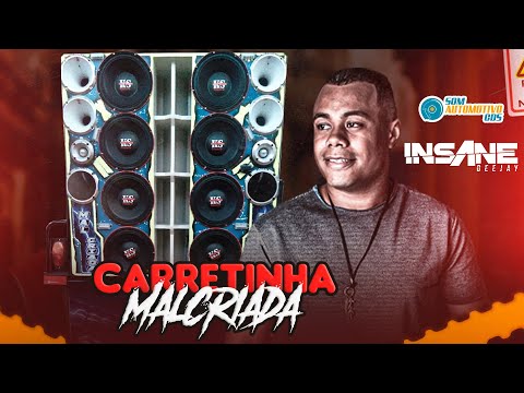 CD CARRETINHA MALCRIADA - INSANE DJ