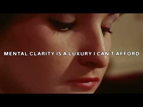 Video thumbnail for Mental Clarity Is a Luxury I Can't Afford