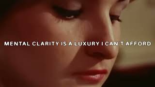 Cover art for Mental Clarity Is A Luxury I Can't Afford