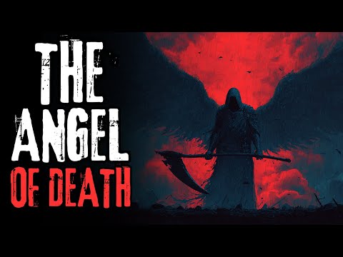 "The Angel Of Death" Creepypasta