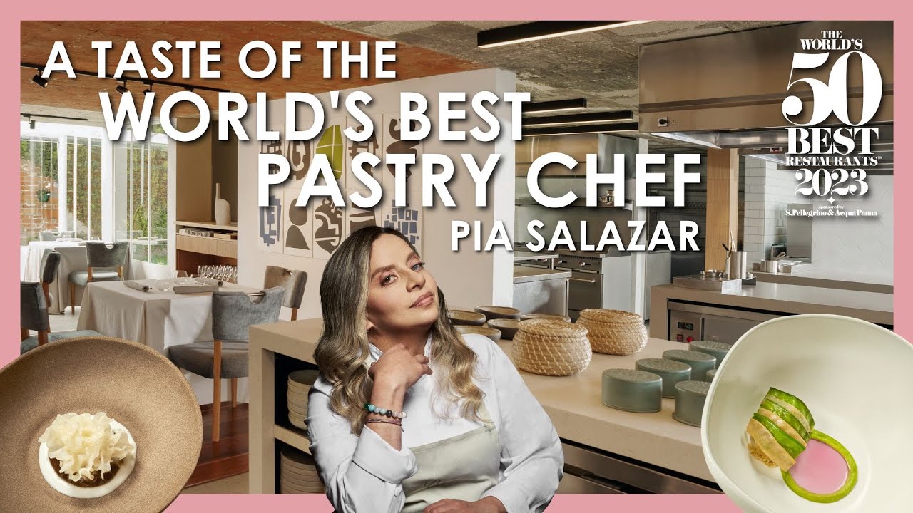 The World's Best Pastry Chef 2023: who is Pía Salazar