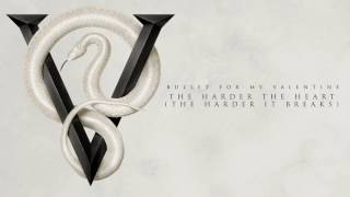 Bullet For My Valentine   The Harder the Heart The Harder It Breaks Lyrics
