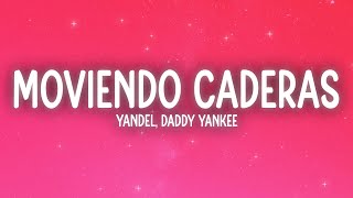 Yandel - Moviendo Caderas (Letra/Lyrics) ft. Daddy Yankee
