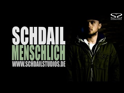 Schdail - Menschlich