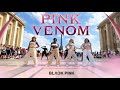 [KPOP IN PUBLIC PARIS | ONE TAKE] BLACKPINK - 'Pink Venom' Dance cover by Impact [24H CHALLENGE]