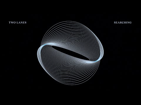 TWO LANES - Searching
