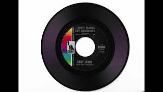 Gary Lewis and the Playboys  &quot;I Don&#39;t Wanna Say Goodnight&quot;