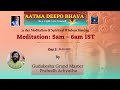 Day 3 Aatma Deepo Bhava Season 2 Meditation By Grand Master Prabodh Achyutha