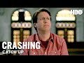 Catch Up on Crashing Before Season 3 | HBO