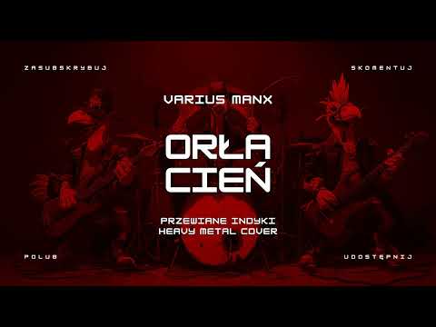 🔥 Varius Manx - Orła Cień (ale to heavy metal cover) 🔥🦃🤘 HIT