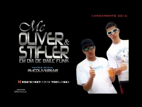 MC OLIVER E STIFLER BOLADÃO - EM DIA DE BAILE FUNK (( DJ MENOR ))