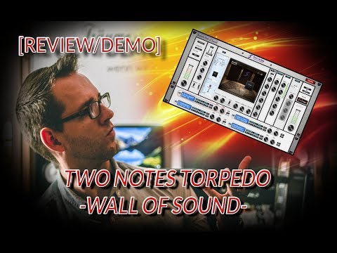 TwoNotes Torpedo - WALL OF SOUND [Review/Demo/deutsch] - SickAzzTonez