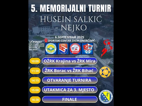 UŽIVO: Memorijani rukometni turnir "Husein Salkić - Nejko" 2025