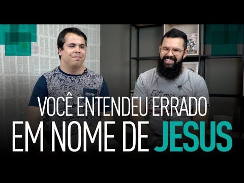 IN THE NAME OF JESUS - You got it wrong