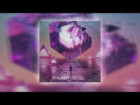 Thauner - Died In Your Arms Tonight