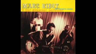 Marc Ribot y Los Cubanos Postizos - The Prosthetic Cubans [Full album]