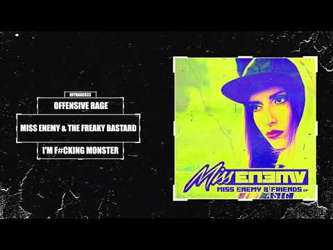 Miss Enemy & The Freaky Bastard - I'm a F#cking Monster