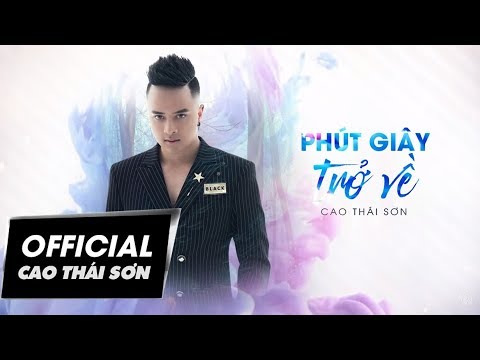 Phút giây trở về - Cao Thái Sơn