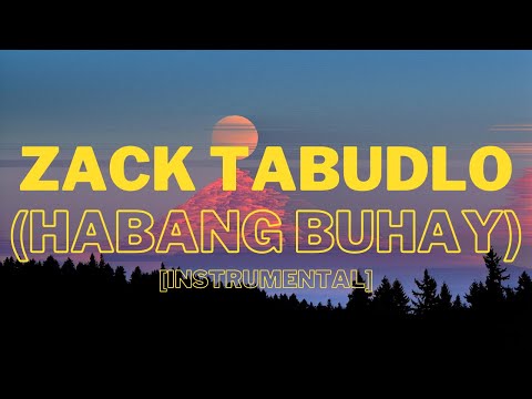 Zack Tabudlo - Habang Buhay [Instrumental]