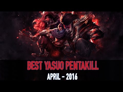 Lol Yasuo Pentakill 1v5 2016 | Best Yasuo Kill Montage (Pentakill) Season 6