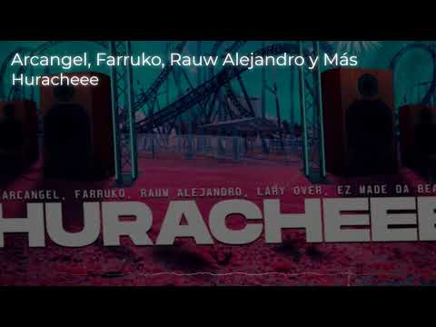 Huracheee (INSTRUMENTAL) / ARCANGEL, FARRUKO, EZ, LARY OVER & RAUW ALEJANDRO