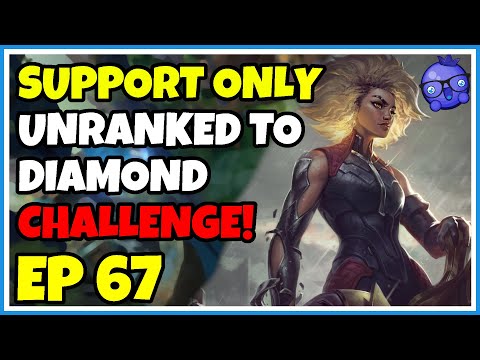 Support Unranked to Diamond Challenge - Episode 67 - Rell