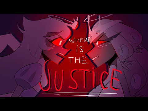 Where is the justice? - Hazbin Hotel Animatic