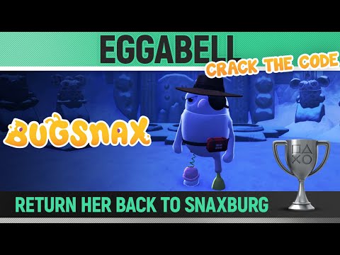 Bugsnax - Eggabell - Return every Grumpus to Snaxburg  🏆 - All Main Missions - Crack the Code.