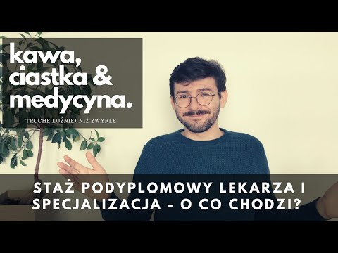 Staż podyplomowy lekarza i specjalizacja - o co w tym chodzi