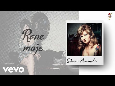 Silvana Armenulić - Rane Moje