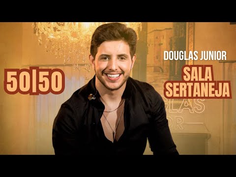 Douglas Junior - 50/50 (EP Sala Sertaneja)