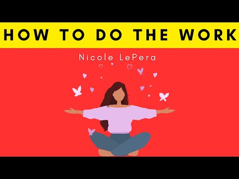 How to Do the Work Recognize Your Patterns Heal from Your Past and Create YourSelf by Nicole LePera