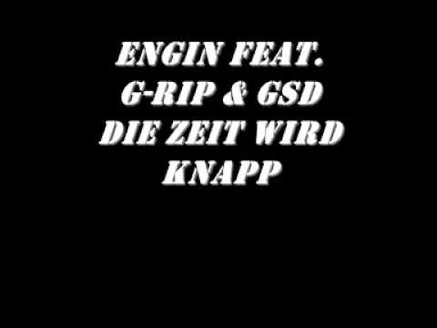 Engin feat. G-RIP & GSD Die Zeit wird knapp.wmv