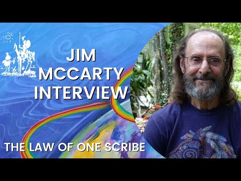 Interview With Jim McCarty - The Law of One Scribe