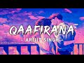 QAAFIRANA KEDARNATH SUSHANT RAJPUT SARA ALI KHAN ARIJIT SINGH & NIKHITA AMIT TRIVEDI LYRICS