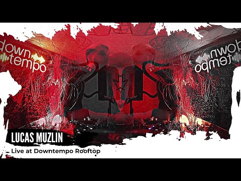 Lucas Muzlin | Progressive House Warm up | Live at Downtempo Rooftop | 13 Oct 2023 | Buenos Aires