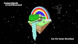 Futurebirds \u0026 Carl Broemel - \