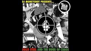 DJ Moneyshot - ''Solid Steel and the Hour of Chaos'' [It Takes a Nation of Millions tribute]