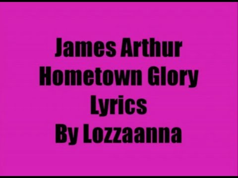 James Arthur-Hometown Glory Lyrics