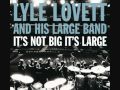 "Tickle Toe"by Lyle Lovett and His Large Band